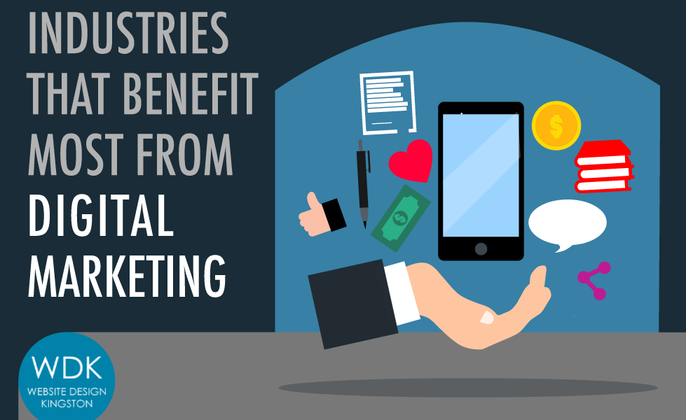 industries that benefit most from digital marketing